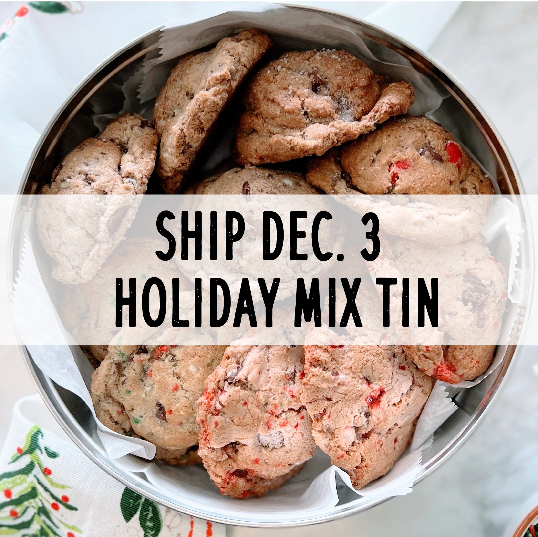 Holiday Mix Cookie Tin | Holiday Shipping 12.03.24